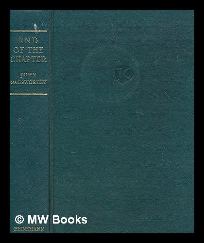 Item #273238 End of the chapter / by John Galsworthy. John Galsworthy.