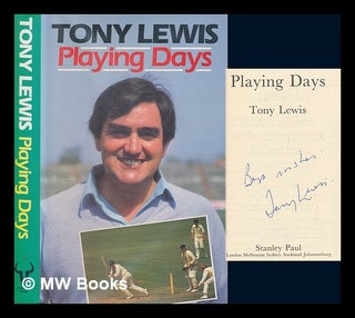 Item #273406 Playing days / Tony Lewis. Tony Lewis