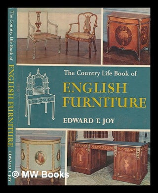 Item #273485 The country life book of English furniture. Edward Thomas Joy