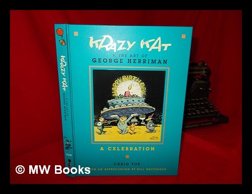 Item #273889 Krazy Kat & the art of George Herriman : a celebration / edited and designed by Craig Yoe. Craig Yoe.