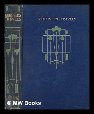 Item #274357 Gulliver's travels into several remote regions of the world / by Jonathan Swift ;...