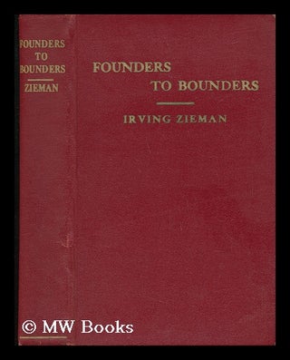 Item #27454 Founders to Bounders - Boston in Rhyme. Irving Zieman, 1891