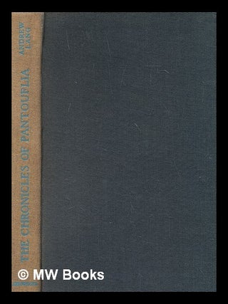 Item #274685 The chronicles of Pantouflia, as notably, the adventures of Prigio, the prince of...