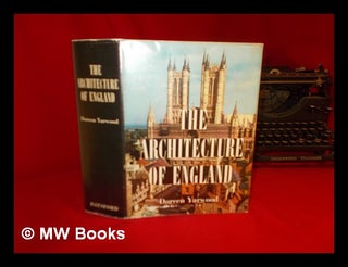 Item #274854 The architecture of England : from prehistoric times to the present day. Doreen Yarwood