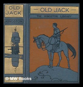 Item #275032 Old Jack / by W.H.G. Kingston. William Henry Giles Kingston