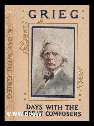Item #275039 A day with Edvard Grieg / by M.C. Gillington. May Byron