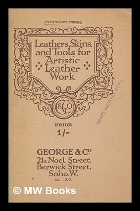 Item #275187 Leather, skins, and tools for artistic leather work. George, Co, Firm