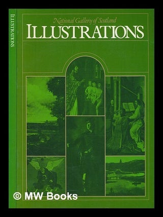 Item #275505 National Gallery of Scotland : illustrations. National Gallery of Scotland
