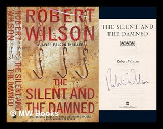 Item #275781 The silent and the damned / Robert Wilson. Robert Wilson