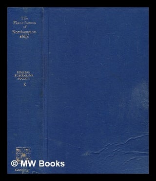 Item #276006 The place names of Northamptonshire / by J.E.B. Gover, A. Mawer and F.M. Stenton. J....