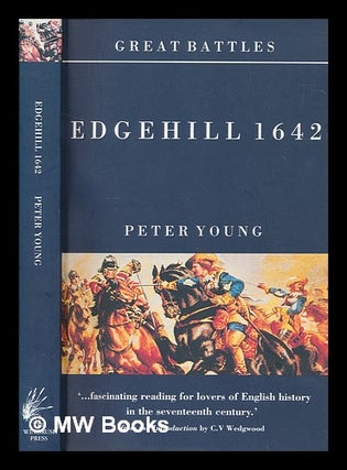 Item #276334 Edgehill 1642 : the campaign and the battle / Peter Young ; introduction by C.V....