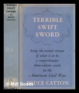 Item #276366 The centennial history of the Civil War. Vol. 2 Terrible swift sword / Bruce Catton....