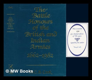 Item #276455 The battle honours of the British and Indian armies 1662-1982 / H. C. B. Cook. H. C....
