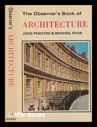 Item #276485 The observer's book of architecture / written and illustrated by John Penoyre and...