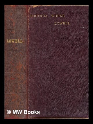 Item #276583 The Poetical Works of J. R. Lowell. With an introduction by T. Hughes. James Russell...