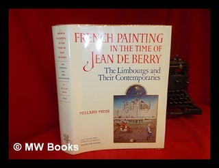 Item #276596 French painting in the time of Jean de Berry. The Limbourgs and their...