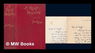 Item #276629 A Kent squire : being a record of certain adventures of Ambrose Gwynett, Esquire, of...