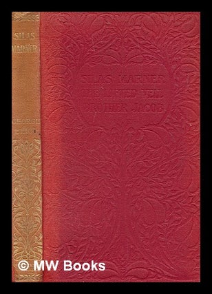 Item #276657 Silas Marner : The lifted veil ; Brother Jacob. George Eliot