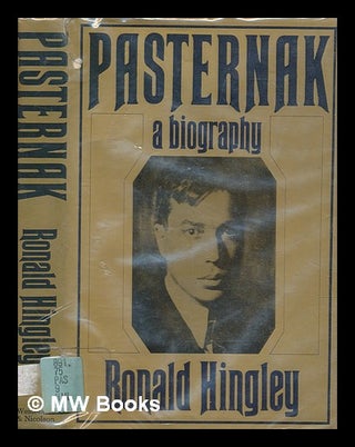 Item #276977 Pasternak, a biography. Ronald Hingley