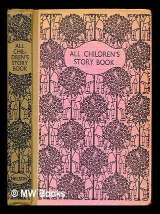Item #277156 All Children's Story Book. Thomas Nelson, Sons Ltd