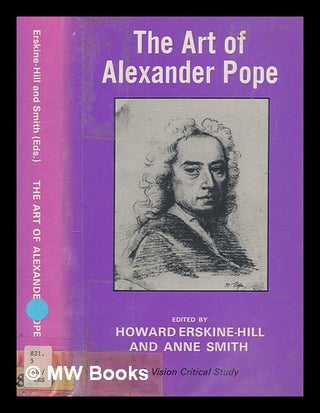 Item #277314 The art of Alexander Pope. Howard Erskine-Hill