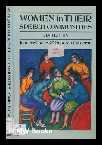 Item #277370 Women in their speech communities : new perspectives on language and sex. Jennifer COATES.