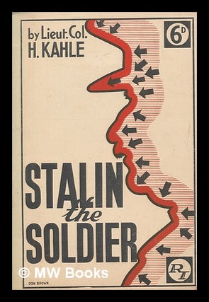 Item #277912 Stalin, the soldier. Hans Kahle