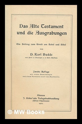 Item #278264 Das Alte Testament und die Ausgrabungen. Karl Budde.