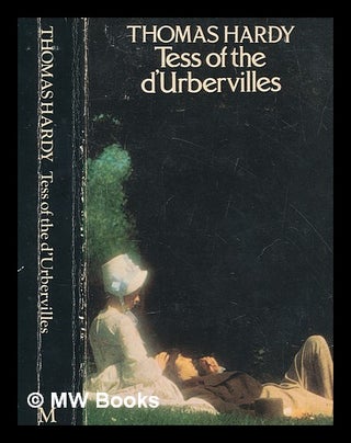 Item #278731 Tess of the D'Urbervilles : a pure woman. Thomas Hardy
