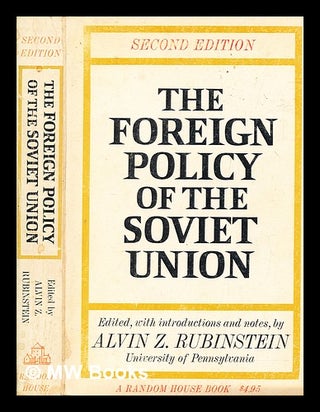 Item #279524 The foreign policy of the Soviet Union. Alvin Z. Rubinstein