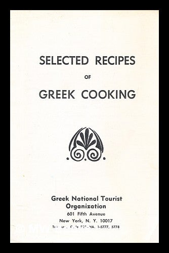 Item #279872 Selected recipes of Greek cooking. Greek National Tourist Organization.