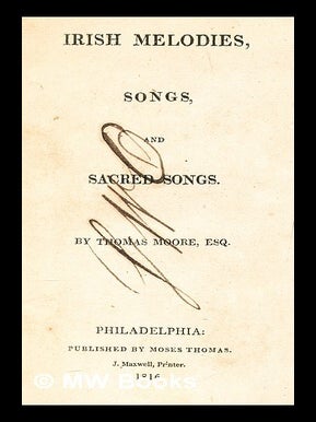 Item #279973 Irish melodies, songs, and sacred songs. Thomas Moore