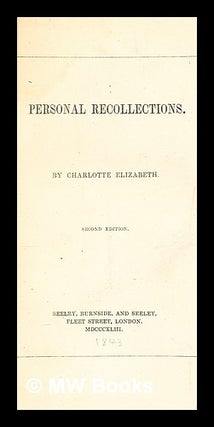 Item #280143 Personal recollections. Charlotte Elizabeth