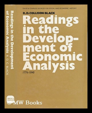 Item #28027 Readings in the Development of Economic Analysis, 1776-1848 / Compiled by R. D....