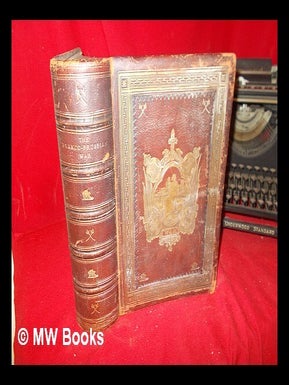 Item #280475 The Franco-Prussian war : its causes, incidents, and consequences: two volumes in...