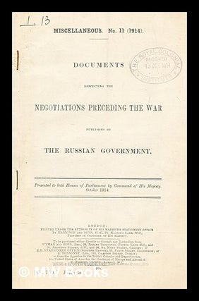 Item #280703 Miscellaneous. No. 11 (1914). Documents respecting the negotiations preceding the...