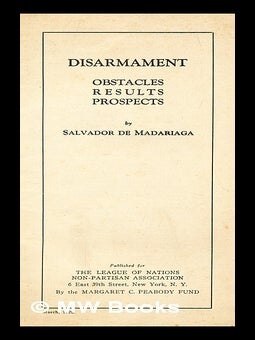 Item #280847 Disarmament: obstacles, results, prospects. Salvador De Madariaga