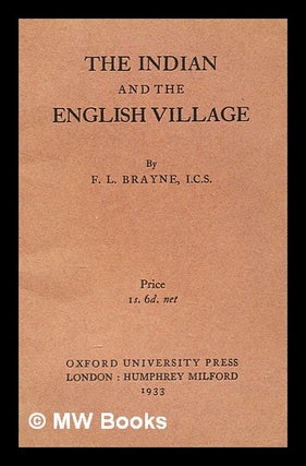 Item #280869 The Indian and the English village. F. L. Brayne, Frank Lugard