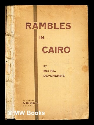 Item #280966 Rambles in Cairo. R. L. Mrs Devonshire