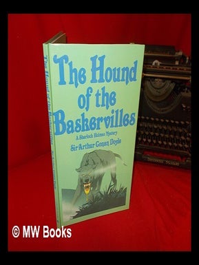 Item #281033 The hound of the Baskervilles. Richard. Conan Doyle Widdows, Arthur