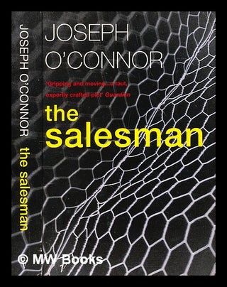 Item #281067 The salesman. Joseph O'Connor