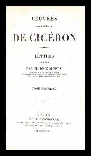 Item #281282 Oeuvres complètes de Cicéron, Lettres - tome 9. Marcus Tullius Cicero.