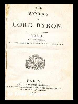 Item #281326 The works of Lord Byron, Vol. 1 Childe Harold's Pilgrimage Mazeppa. George Gordon Byron