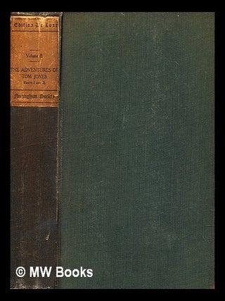 Item #281427 Adventures of Tom Jones - Parts I & II. Henry Fielding