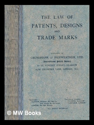 Item #281860 The law of patents, designs and trade marks. Cruikshank, Fairweather