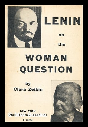 Item #281908 The emancipation of women : from the writings of V.I. Lenin. Vladimir Il ich Lenin