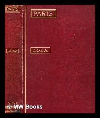 Item #281967 Paris, translated by Ernest Alfred Vizetelly, Vol. 1. Émile Zola