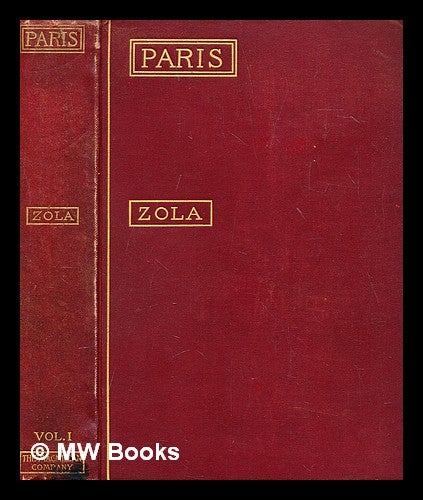 Item #281967 Paris, translated by Ernest Alfred Vizetelly, Vol. 1. Émile Zola.
