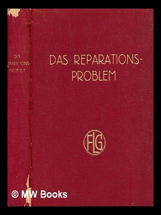 Item #282034 Das Reparationsproblem / herausgegeben von Edgar Salin. Vol.1, Verhandlungen und...