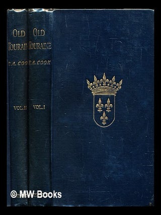 Item #282384 Old Touraine: The life and history of the famous châteaux of France - Complete in 2...